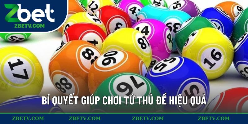 Bí quyết giúp chơi tứ thủ đề hiệu quả