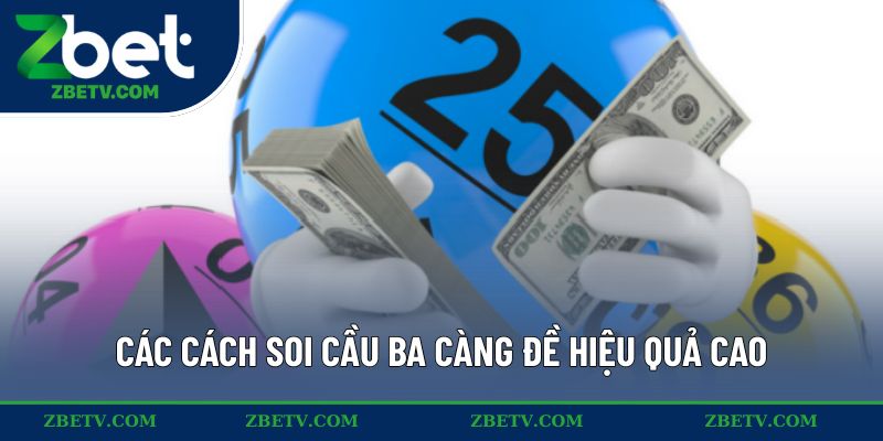 Các cách soi cầu ba càng đề hiệu quả cao