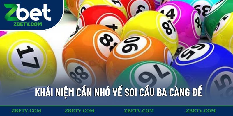 Khái niệm cần nhớ về soi cầu ba càng đề