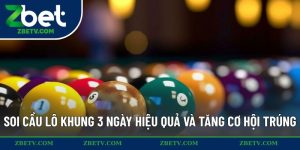 Soi cầu lô khung 3 ngày