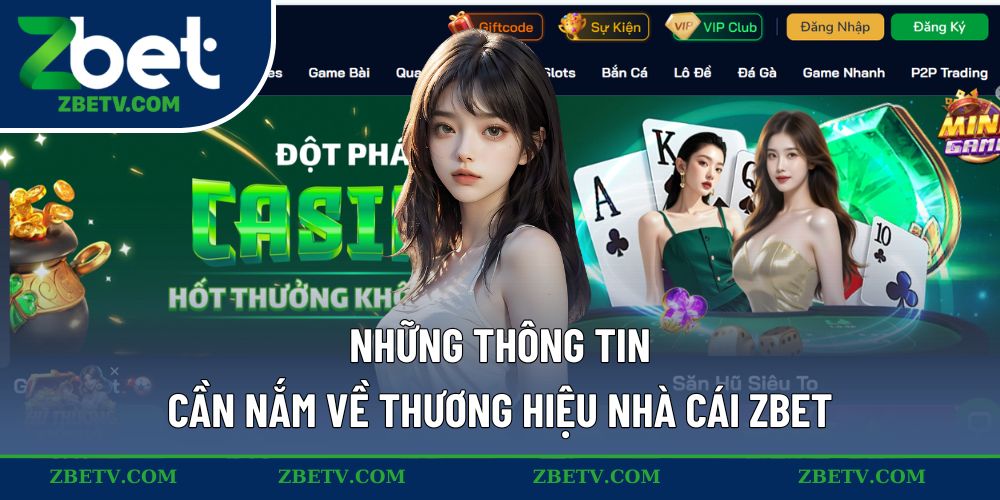 Những vấn đề chung cần nắm khi tìm hiểu về Zbet 